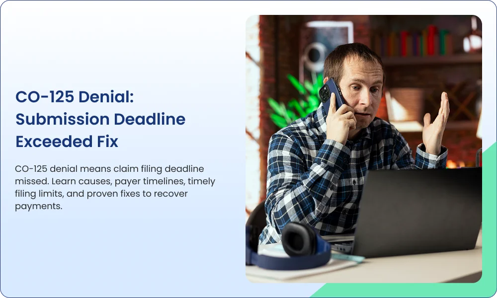 CO-125 Denial_ Submission Deadline Exceeded Fix