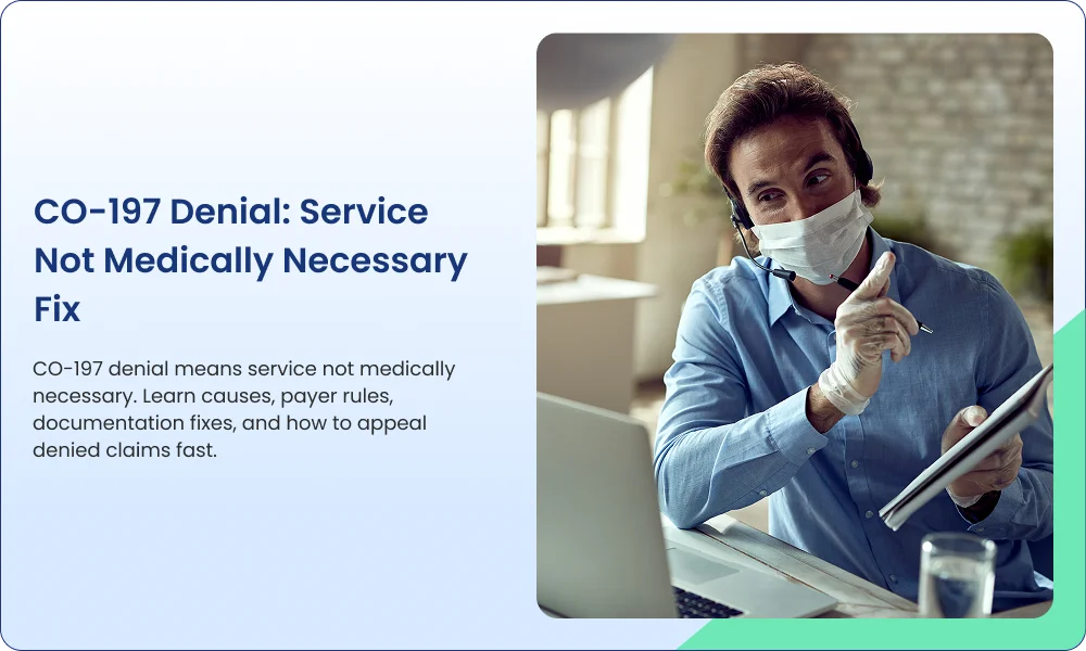 CO-197 Denial_ Service Not Medically Necessary Fix