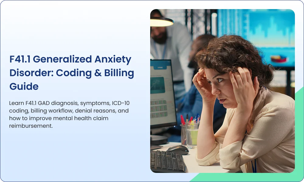 F41.1 Generalized Anxiety Disorder_ Coding & Billing Guide