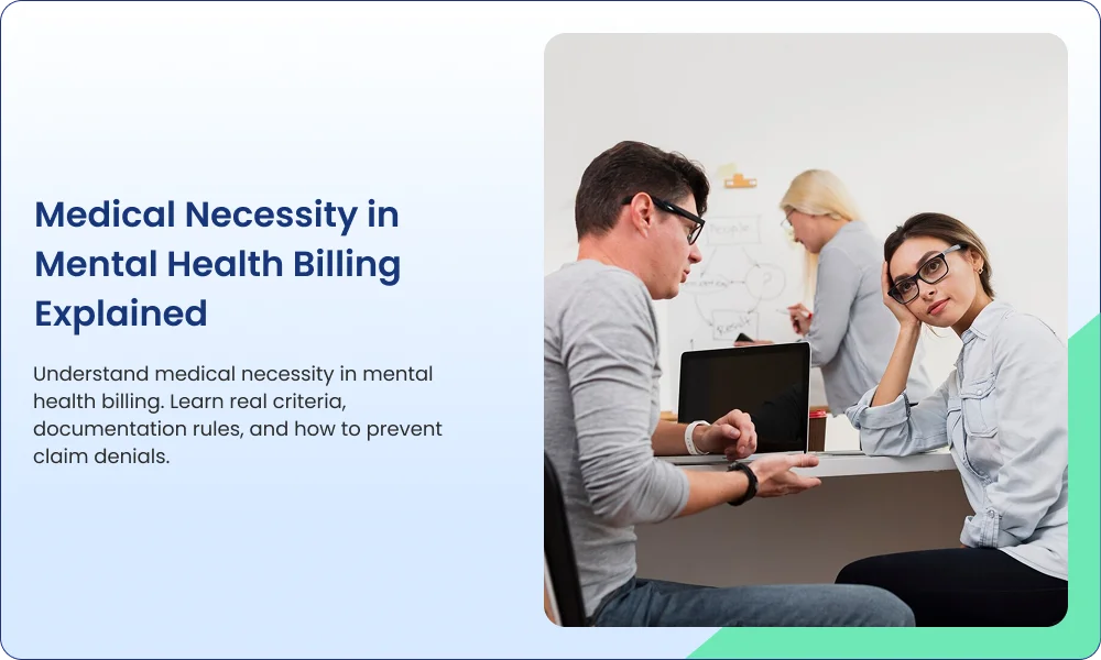 Medical Necessity in Mental Health Billing Explained
