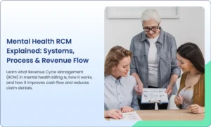 Mental-Health-RCM-Explained_-Systems-Process-Revenue-Flow